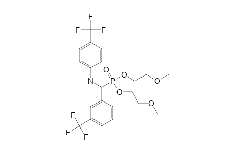 N-(4-TRIFLUOROMETHYLPHENYL)-ALPHA-AMINO-ALPHA-(3-TRIFLUOROMETHYLPHENYL)-O,O-DI-(2-METHOXYETHYL)-PHOSPHONATE