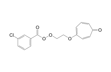 2-[(5-Oxocyclohepta-1,3,6-trien-1-yl)oxy]ethyl-3-chlorobenzenecarboperoxoate