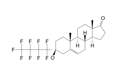 3-BETA-HYDROXY-3-ALPHA-NONAFLUOROBUTYL-ANDROST-5-EN-17-ONE