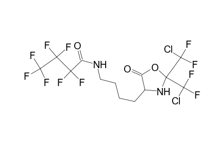 Butanamide, N-[4-[2,2-bis(chlorodifluoromethyl)-5-oxo-4-oxazolidinyl]butyl]-2,2,3 ,3,4,4,4-heptafluoro-