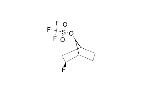 EXO-2-FLUORO-SYN-7-TRIFLUOROMETHYLSULFONYLOXY-NORBORNANE