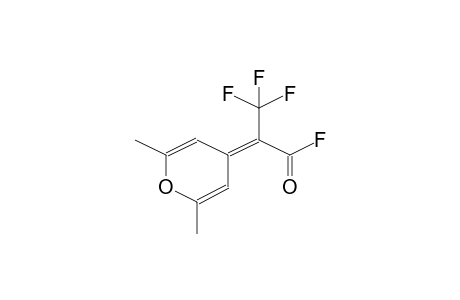 ALPHA-TRIFLUOROMETHYL-ALPHA-(2,6-DIMETHYL-4H-PYRAN-4-YLIDENE)ACETYLFLUORIDE