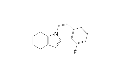 (Z)-1-[2-(3'-FLUOROPHENYL)-ETHENYL]-4,5,6,7-TETRAHYDRO-1H-INDOLE