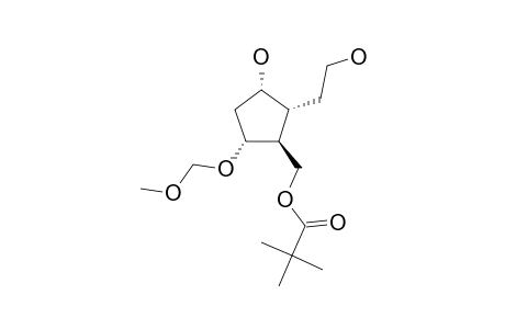 (1-BETA,2-ALPHA,3-ALPHA,5-ALPHA)-(+/-)-3-HYDROXY-2-(2-HYDROXYETHYL)-5-(METHOXYMETHOXY)-CYCLOPENTYLMETHYL-2,2-DIMETHYLPROPIONATE