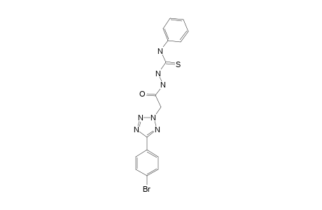 1-(5-(PARA-BROMOPHENYL)-TETRAZOL-2-YL-ACETYL)-4-PHENYLTHIOSEMICARBAZIDE