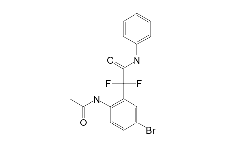 2-(2-ACETAMIDO-5-BROMOPHENYL)-2,2-DIFLUORO-N-PHENYLACETAMIDE