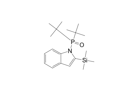 1-(DI-TERT.-BUTYL-PHOSPHINOYL)-2-TRIMETHYLSILANYL-1H-INDOLE