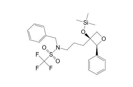 (2RS,3RS)-N-PHENYLMETHYL-N-[3-[2-PHENYL-3-[(TRIMETHYLSILYL)-OXY]-OXETAN-3-YL]-PROPYL]-TRIFLUOROMETHANE-SULFONAMIDE