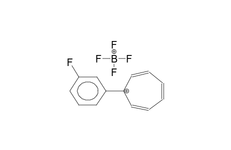 1-(META-FLUOROPHENYL)TROPILLIUM TETRAFLUOROBORATE