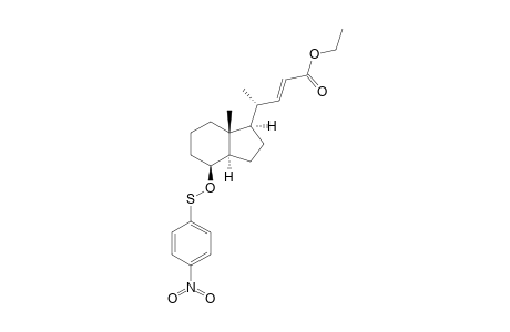 ETHYL-(22-E)-DE-A,B-8-(4-NITROPHENYLSULFENYL)-OXYCHOL-22-EN-24-ATE