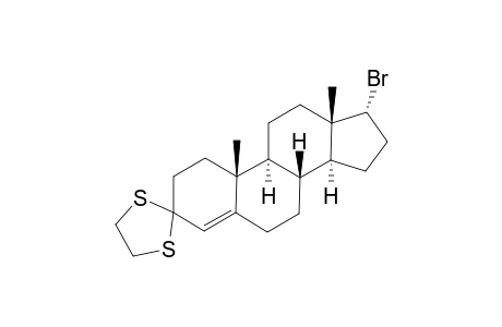 3-CYClOETHYLENEDITHIO-17-ALPHA-BrOMOANDROST-4-ENE