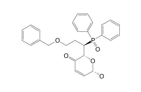 (2R*,6R*,1'S*)-2-(3'-BENZYLOXY-1'-DIPHENYLPHOSPHINOYLPROPYL)-6-HYDROXY-3,6-DIHYDRO-2H-PYRAN-3-ONE