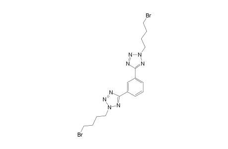 1,3-BIS-[(4-BROMOBUTYL)-TETRAZOL-5-YL]-BENZENE(2-N,2-N')