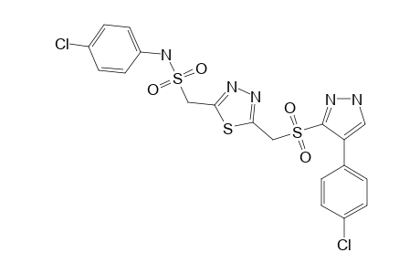 2-(PARA-CHLORO-PHENYLAMINOSULFONYLMETHYL)-5-(4'-PARA-CHLORO-PHENYL-1'H-PYRAZOL-3'-YL-SULFONYL-METHYL)-1,3,4-THIADIAZOLE