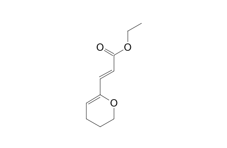 ETHYL-(E)-3-[2-(5,6-DIHYDRO-4H-PYRANYL)]-PROPENOATE