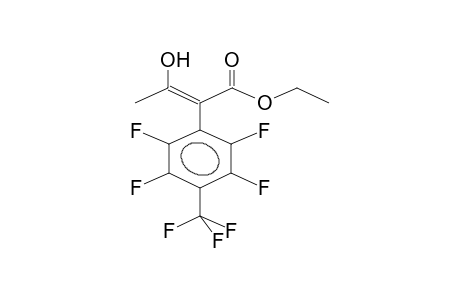 ETHYL ALPHA-PARA-PERFLUOROTOLYLACETOACETATE (ENOL)