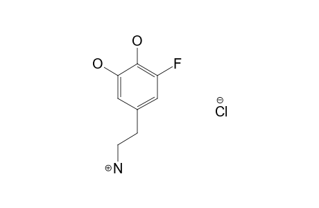 3,4-DIHYDROXY-5-FLUOROPHENETHYLAMINE-HYDROCHLORIDE;5-FLUORODOPAMINE-HYDROCHLORIDE