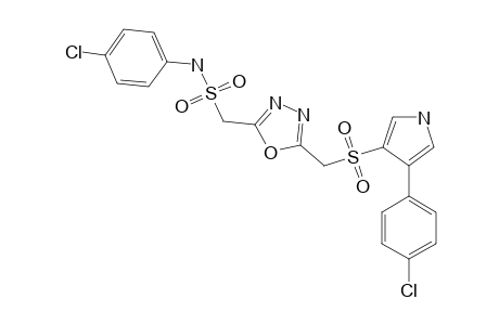 2-(PARA-CHLORO-PHENYLAMINOSULFONYLMETHYL)-5-(4'-PARA-CHLORO-PHENYL-1'H-PYRROL-3'-YL-SULFONYL-METHYL)-1,3,4-OXADIAZOLE