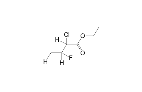 ETHYL ALPHA-CHLORO-BETA-FLUOROBUTYRATE