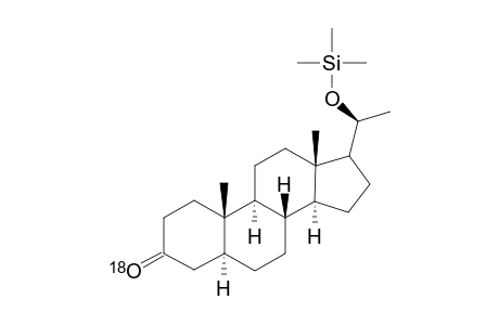 3-(18O)-20.beta.-OTMS-5.alpha.-pregnan-3-one