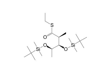 S-ETHYL-(2S,3S,4R)-3,4-DI-(TERT.-BUTYLDIMETHYLSILOXY)-2-METHYLPENTANETHIOATE