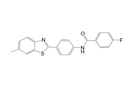 4-fluoro-N-[4-(6-methyl-1,3-benzothiazol-2-yl)phenyl]benzamide