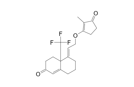 4,4A,5,6,7,8-HEXAHYDRO-5-[2-(2-METHYL-3-OXOCYCLOPENT-1-ENYLOXY)-ETHYLIDENE]-4A-TRIFLUOROMETHYLNAPHTHALEN-2-(3H)-ONE