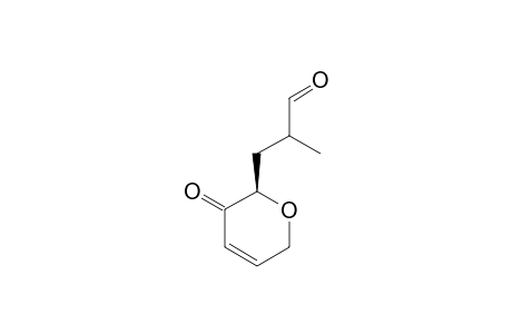 [S-(S*,R*,S*)]-3,6-DIHYDRO-ALPHA-METHYL-3-OXO-2H-PYRAN-2-PROPANAL,ISOMER-#1