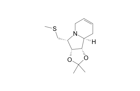 (1S,2R,3R,8AS)-1,2-O-ISOPROPYLIDENE-3-METHYLSULFANYLMETHYL-7,8-DIDEHYDRO-INDOLIZIDINE-1,2-DIOL