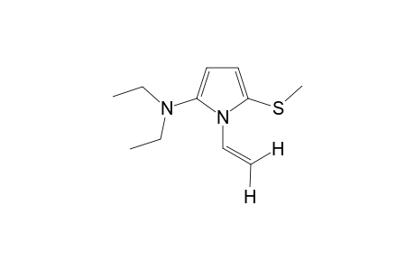 5-(N,N-DIETHYLAMINO)-2-(METHYLSULFANYL)-1-VINYL-PYRROLE