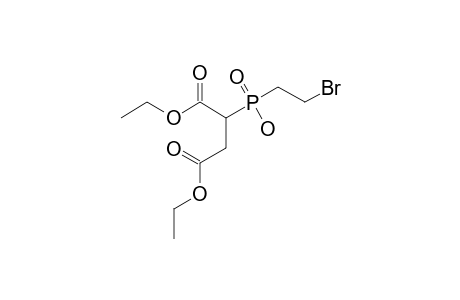 ETHYL_2-[(2-BROMOETHYL-(HYDROXY)-PHOSPHINYL)-METHYL]-BUTAN-1,4-DIOATE