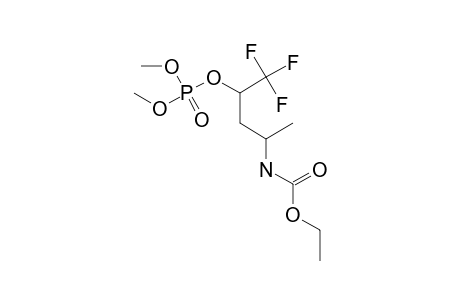 [3-(DIMETHOXY-PHOSPHATE)-4,4,4-TRIFLUORO-1-METHYL-BUTYL]-CARBAMIC-ACID-ETHYLESTER