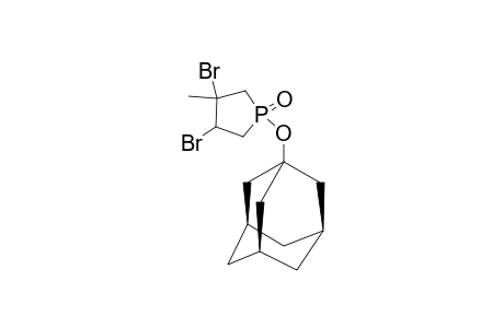 1-(1-ADAMANTOXY)-3,4-DIBROMO-3-METHYLPHOSPHOLANE_1-OXIDE;DIASTEREOMER-1