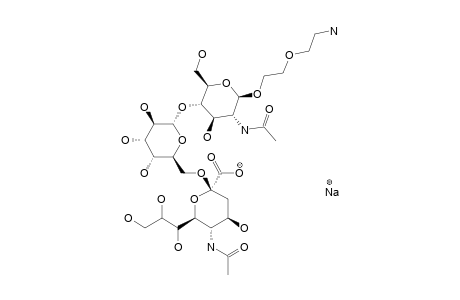 #21;5-AMINO-3-OXAPENTYL_(SODIUM_[5-ACETAMIDO-3,5-DIDEOXY-D-GLYCERO-ALPHA-D-GALACTO-2-NONULOPYRANOSYL]-ONATE)-(2->6)-(BETA-D-GALACTOPYRANOSYL)-(1->4)-2-ACETAMID