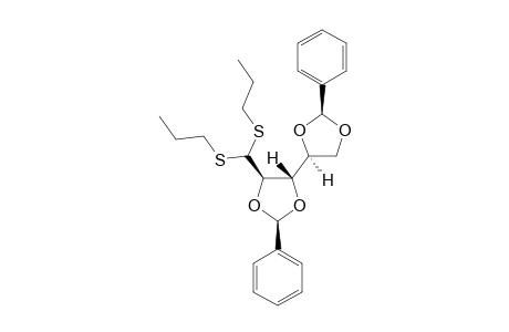 2,3-(S):4,5-(R)-DI-O-BENZYLIDENE-D-ARABINOSE-DIPROPYL-DITHIOACETAL