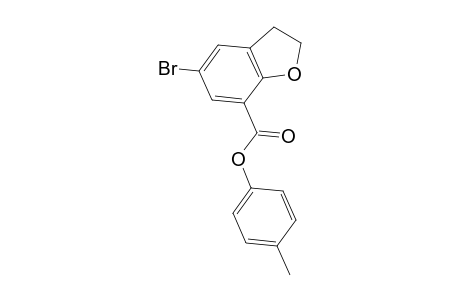 Benzofurane-7-carboxylic acid, 2,3-dihydro-5-bromo-, 4-methylphenyl ester