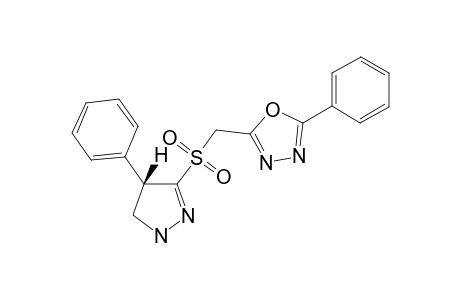 2-[(4',5'-DIHYDRO-4'-PHENYL-1'H-PYRAZOL-3'-YLSULFONYL)-METHYL]-5-PHENYL-1,3,4-OXADIAZOLE