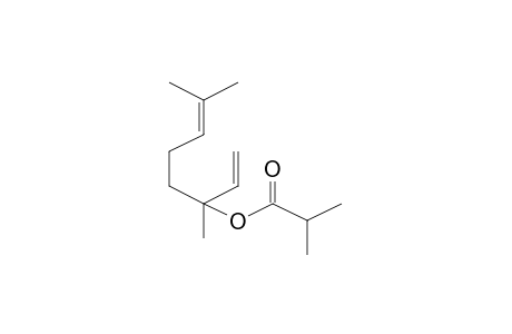 3,7-Dimethyl-1,6-octadien-3-ol isobutyrate