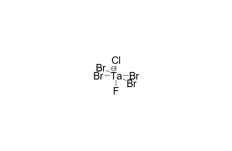 TANTALUM FLUORIDE CHLORIDE TETRABROMIDE ANION