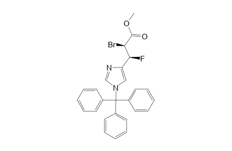 (2R*,3S*)-2-BROMO-3-FLUORO-3-(1-TRITYL-1H-IMIDAZOL-4-YL)-PROPANOIC-ACID-METHYLESTER