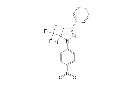 1-(PARA-NITROPHENYL)-3-PHENYL-5-HYDROXY-5-TRIFLUOROMETHYL-DELTA(2)-PYRAZOLINE