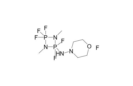 2,2,2,4,4-pentafluoro-1,3-dimethyl-4-(4-morpholinylamino)-1,3,2.lambda.(5),4.lambda.(5)-diazadiphosphetidine-adduct with fluorhydric acid