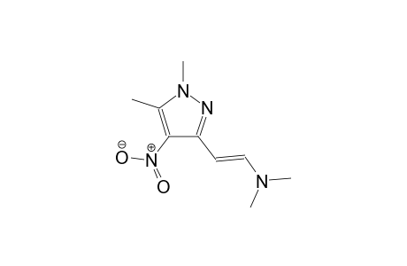 (E)-2-(1,5-dimethyl-4-nitro-1H-pyrazol-3-yl)-N,N-dimethylethenamine