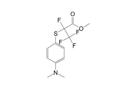 methyl 2-{[4-(dimethylamino)phenyl]sulfanyl}-2,3,3,3-tetrafluoropropanoate