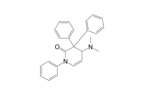 N,3,3-Triphenyl-4-(dimethylamino)-3,4-dihydro-2-pyridone