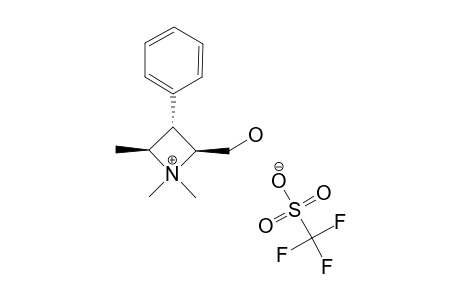 (2S,3S,4S)-2-HYDROXYMETHYL-1,1,4-TRIMETHYL-3-PHENYLAZETIDINIUM-TRIFLUOROMETHANESULFONATE