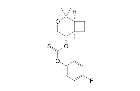 (+)-(1S,5S,6R)-5-O-[(4-Fluorophenoxy)thiocarbonyl]-2,2,6-trimethyl-3-oxabicyclo[4.2.0]octane