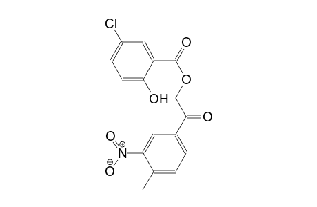 2-(4-methyl-3-nitrophenyl)-2-oxoethyl 5-chloro-2-hydroxybenzoate