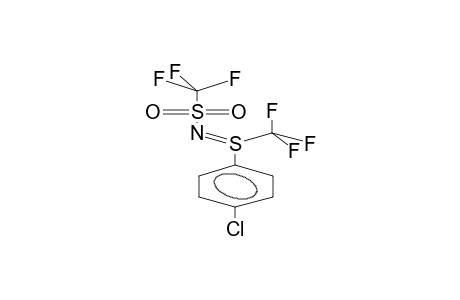 TRIFLUOROMETHYL(TRIFLUOROMETHYLSULPHONYLIMINO)(PARA-CHLOROPHENYL)SULPHUR