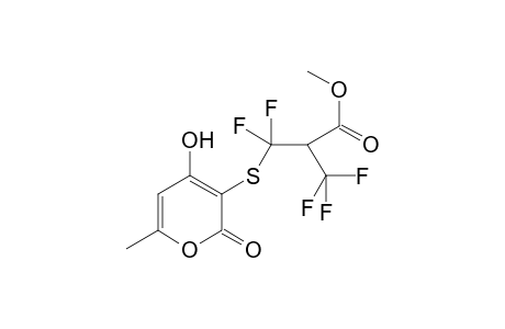 3,3-Difluoro-3-(4-hydroxy-6-methyl-2-oxo-2H-pyran-3-ylsulfanyl)-2-trifluoromethyl-propionic acid methyl ester